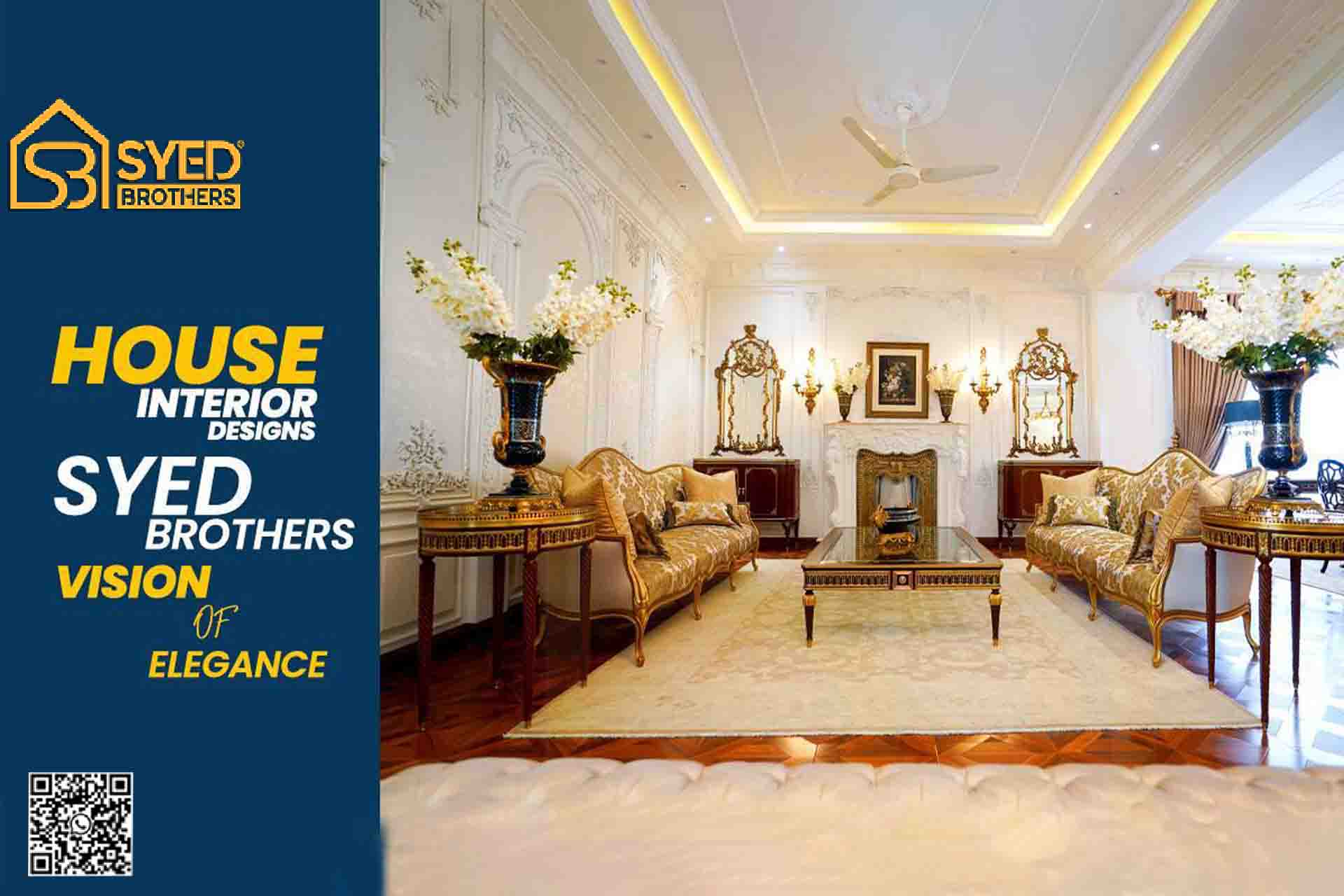 House Interior Designs Syed Brothers Vision of Elegance1
